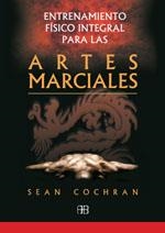 ENTRENAMIENTO INTEGRAL PARA LAS ARTES MARCIALES | 9788489897977 | COCHRAN, SEAN | Llibreria Aqualata | Comprar llibres en català i castellà online | Comprar llibres Igualada