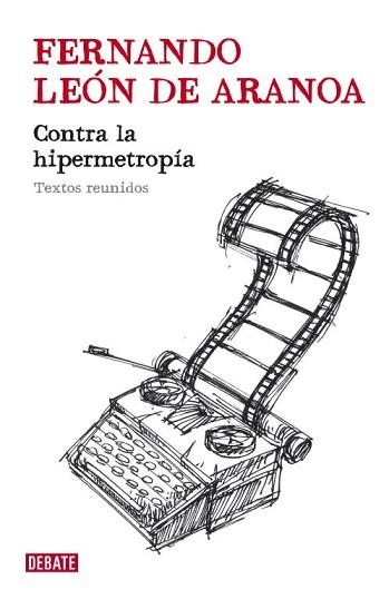 CONTRA LA HIPERMETROPIA | 9788483068670 | LEON DE ARANOA, FERNANDO | Llibreria Aqualata | Comprar llibres en català i castellà online | Comprar llibres Igualada