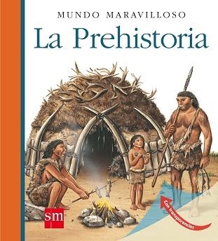 PREHISTORIA, LA (MUNDO MARAVILLOSO 10) | 9788467539639 | CHABOT, JEAN-PHILIPPE | Llibreria Aqualata | Comprar llibres en català i castellà online | Comprar llibres Igualada