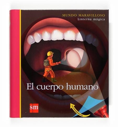 CUERPO HUMANO, EL (MUNDO MARAVILLOSO 3) | 9788467535686 | DELAFOSSE, CLAUDE | Llibreria Aqualata | Comprar llibres en català i castellà online | Comprar llibres Igualada