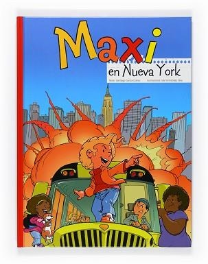 MAXI EN NUEVA YORK | 9788467543506 | GARCIA-CLAIRAC, SANTIAGO / FERNANDEZ, IVAN (IL·LUS | Llibreria Aqualata | Comprar llibres en català i castellà online | Comprar llibres Igualada