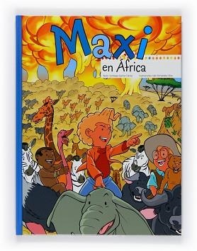 MAXI EN AFRICA | 9788467543605 | GARCIA-CLAIRAC, SANTIAGO / FERNANDEZ, IVAN (IL·LUS | Llibreria Aqualata | Comprar llibres en català i castellà online | Comprar llibres Igualada