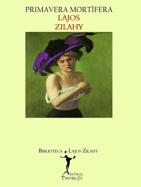 PRIMAVERA MORTIFERA | 9788496601826 | ZILAHY, LAJOS | Llibreria Aqualata | Comprar libros en catalán y castellano online | Comprar libros Igualada