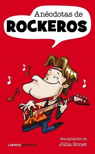 ANECDOTAS DE ROCKEROS | 9788448068196 | JÚLIA A. BONET | Llibreria Aqualata | Comprar llibres en català i castellà online | Comprar llibres Igualada