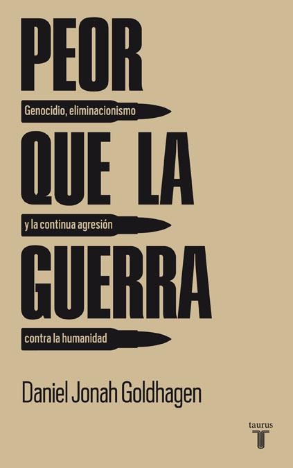 PEOR QUE LA GUERRA | 9788430607785 | JONAH GOLDHAGEN, DANIEL | Llibreria Aqualata | Comprar libros en catalán y castellano online | Comprar libros Igualada