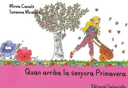 QUAN ARRIBA LA SENYORA PRIMAVERA (LLETRA DE PAL I LLETRA LLI | 9788484125488 | CANALS, MIREIA / MIRAVETE, SUSANNA | Llibreria Aqualata | Comprar llibres en català i castellà online | Comprar llibres Igualada