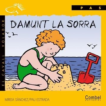 DAMUNT LA SORRA (CAVALL VOLADOR PAS) PAL | 9788478644186 | SANCHEZ, MIREIA | Llibreria Aqualata | Comprar llibres en català i castellà online | Comprar llibres Igualada