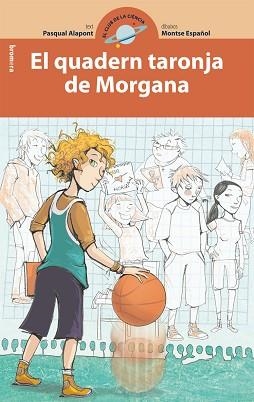 QUADERN TARONJA DE LA MORGANA, EL | 9788498245769 | ALAPONT, PASQUAL | Llibreria Aqualata | Comprar llibres en català i castellà online | Comprar llibres Igualada