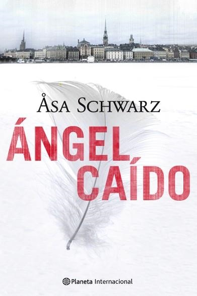 ANGEL CAIDO (PLANETA INTERNACIONAL) RUSTEGA | 9788408095361 | SCHWARZ, ASA | Llibreria Aqualata | Comprar llibres en català i castellà online | Comprar llibres Igualada