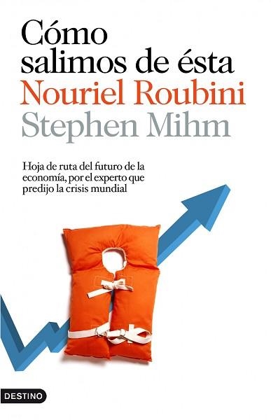 COMO SALIMOS DE ESTA | 9788423343003 | ROUBINI, NOURIEL / MIHM, STEPHEN | Llibreria Aqualata | Comprar llibres en català i castellà online | Comprar llibres Igualada