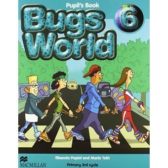 BUGS WORLD 6 PUPIL'S BOOK | 9780230719576 | TOTH, M./SOBERON, A./Y OTROS | Llibreria Aqualata | Comprar llibres en català i castellà online | Comprar llibres Igualada