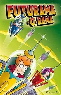 FUTURAMA-O-RAMA | 9788466644280 | AUTORES BONGO COMICS | Llibreria Aqualata | Comprar llibres en català i castellà online | Comprar llibres Igualada