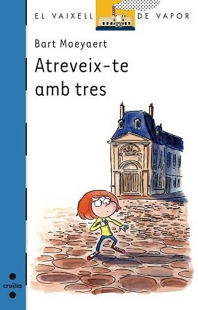 ATREVEIX-TE AMB TRES (VVBLAU 170) | 9788466126960 | MOEYAERT, BART | Llibreria Aqualata | Comprar llibres en català i castellà online | Comprar llibres Igualada