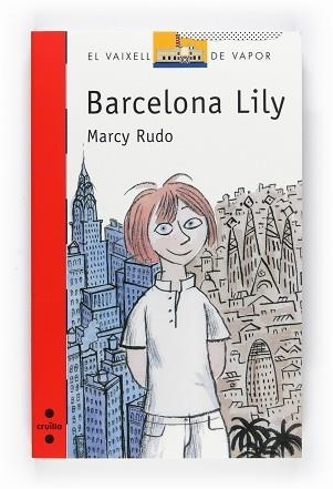 BARCELONA LILY (VVVERMELL 157) | 9788466126953 | RUDO, MARCY | Llibreria Aqualata | Comprar libros en catalán y castellano online | Comprar libros Igualada