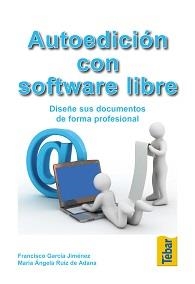 AUTOEDICION CON SOFTWARE LIBRE | 9788473603393 | GARCIA, FRANCISCO | Llibreria Aqualata | Comprar llibres en català i castellà online | Comprar llibres Igualada