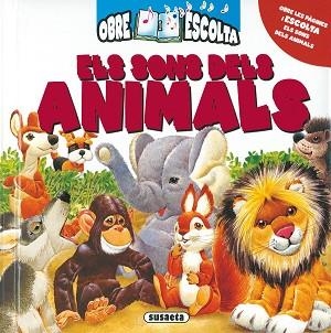 SONS DELS ANIMALS, ELS (LLIBRE AMB SONS) | 9788467700985 | NENCIMI, PATRIZIA | Llibreria Aqualata | Comprar llibres en català i castellà online | Comprar llibres Igualada