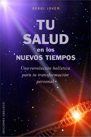 TU SALUD EN LOS NUEVOS TIEMPOS | 9788497776769 | JOVER R., SERGI | Llibreria Aqualata | Comprar llibres en català i castellà online | Comprar llibres Igualada