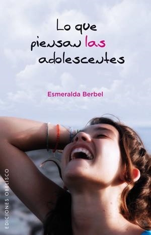 LO QUE PIENSAN LAS ADOLESCENTES | 9788497776677 | BERBEL, ESMERALDA | Llibreria Aqualata | Comprar libros en catalán y castellano online | Comprar libros Igualada