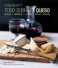 TODO SOBRE EL QUESO | 9788492981175 | BECKETT, FIONA | Llibreria Aqualata | Comprar llibres en català i castellà online | Comprar llibres Igualada