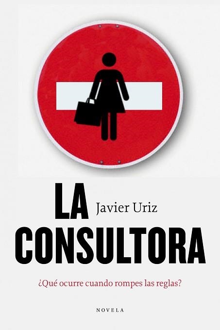 CONSULTORA, LA | 9788492414383 | URIZ, JAVIER | Llibreria Aqualata | Comprar llibres en català i castellà online | Comprar llibres Igualada