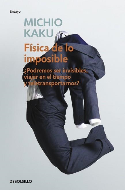 FISICA DE LO IMPOSIBLE (DEBOLSILLO 254) | 9788499085067 | KAHU, MICHIO | Llibreria Aqualata | Comprar libros en catalán y castellano online | Comprar libros Igualada