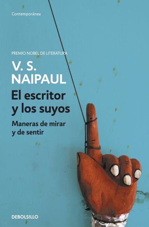 ESCRITOR Y LOS SUYOS, EL (CONTEMORANEA) | 9788499081441 | NAIPAUL, V.S. | Llibreria Aqualata | Comprar llibres en català i castellà online | Comprar llibres Igualada