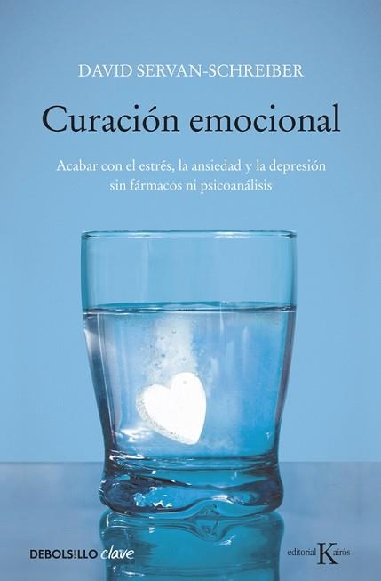 CURACION EMOCIONAL (DEBOLSILLO CLAVE) | 9788499087696 | SERVAN-SCHREIBER, DAVID | Llibreria Aqualata | Comprar llibres en català i castellà online | Comprar llibres Igualada