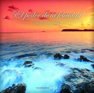 2011 CALENDARIO EL PODER DE LA FELICIDAD | 9788448068295 | AA. VV. | Llibreria Aqualata | Comprar llibres en català i castellà online | Comprar llibres Igualada