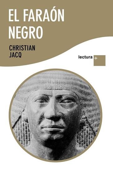 FARAON NEGRO, EL (LECTURA +) | 9788408096443 | JACQ, CHRISTIAN | Llibreria Aqualata | Comprar llibres en català i castellà online | Comprar llibres Igualada