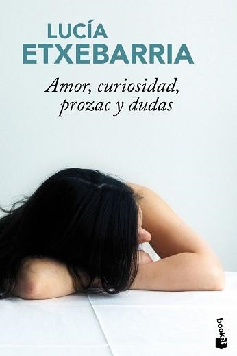 AMOR, CURIOSIDAD, PROZAC Y DUDAS (BOOKET TAPA DURA) | 9788427036604 | ETXEBARRIA, LUCIA | Llibreria Aqualata | Comprar llibres en català i castellà online | Comprar llibres Igualada