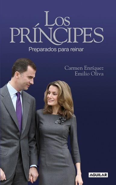 PRINCIPES, LOS. PREPARADOS PARA REINAR | 9788403101029 | ENRIQUEZ, CARMEN / OLIVA, EMILIO | Llibreria Aqualata | Comprar llibres en català i castellà online | Comprar llibres Igualada