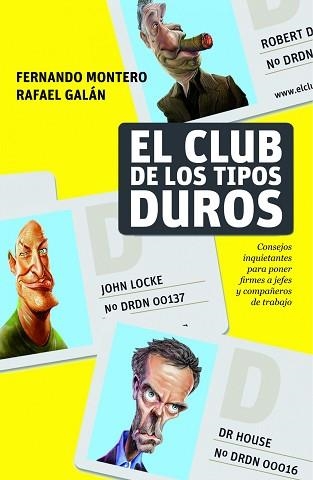 CLUB DE LOS TIPOS DUROS, EL | 9788498750768 | GALAN, RAFAEL - MONTERO, FERNANDO | Llibreria Aqualata | Comprar llibres en català i castellà online | Comprar llibres Igualada