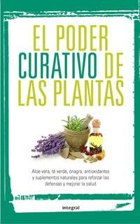 PODER CURATIVO DE LAS PLANTAS, EL | 9788492981267 | AUTORES , VARI0S | Llibreria Aqualata | Comprar llibres en català i castellà online | Comprar llibres Igualada