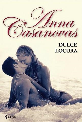 DULCE LOCURA (ESENCIA) | 9788408095125 | CASANOVAS, ANNA | Llibreria Aqualata | Comprar llibres en català i castellà online | Comprar llibres Igualada