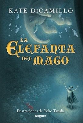 ELEFANTA DEL MAGO, LA | 9788427901131 | DICAMILLO, KATE | Llibreria Aqualata | Comprar llibres en català i castellà online | Comprar llibres Igualada