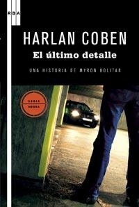 ULTIMO DETALLE, EL (SERIE NEGRA 55) | 9788498678475 | COBEN, HARLAN | Llibreria Aqualata | Comprar llibres en català i castellà online | Comprar llibres Igualada