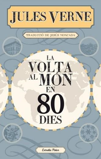 VOLTA AL MON EN 80 DIES, LA | 9788499322728 | VERNE, JULES / MONCADA, JESUS (TR) | Llibreria Aqualata | Comprar llibres en català i castellà online | Comprar llibres Igualada