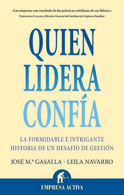 QUIEN LIDERA CONFIA | 9788492452620 | GASALLA, JOSE MARIA / NAVARRO, LEILA | Llibreria Aqualata | Comprar libros en catalán y castellano online | Comprar libros Igualada