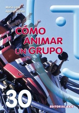 COMO ANIMAR UN GRUPO : TECNICAS GRUPALES | 9788498423488 | AGUILAR | Llibreria Aqualata | Comprar llibres en català i castellà online | Comprar llibres Igualada