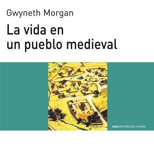 VIDA EN UN PUEBLO MEDIEVAL, LA (MONOGRAFIA) | 9788476005446 | MORGAN, GWYNETH | Llibreria Aqualata | Comprar llibres en català i castellà online | Comprar llibres Igualada