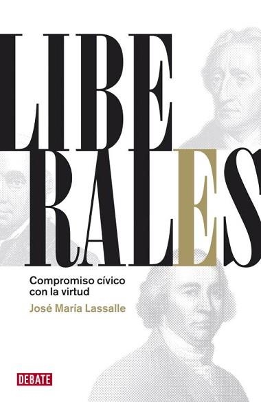 LIBERALES. COMPROMISO CIVICO CON LA VIRTUD | 9788483068632 | LASSALLE, JOSE MARIA | Llibreria Aqualata | Comprar llibres en català i castellà online | Comprar llibres Igualada