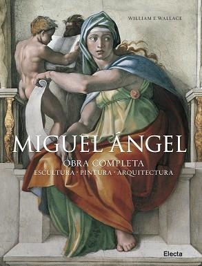 MIGUEL ANGEL. OBRA COMPLETA (TAMANY MOLT GRAN) | 9788481564792 | WALLACE,WILLIAM E. | Llibreria Aqualata | Comprar llibres en català i castellà online | Comprar llibres Igualada