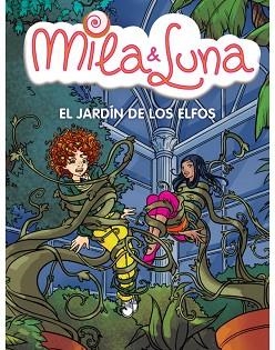 MILA Y LUNA 11. EL JARDIN DE LOS ELFOS | 9788484416630 | BAT, PRUNELLA | Llibreria Aqualata | Comprar llibres en català i castellà online | Comprar llibres Igualada