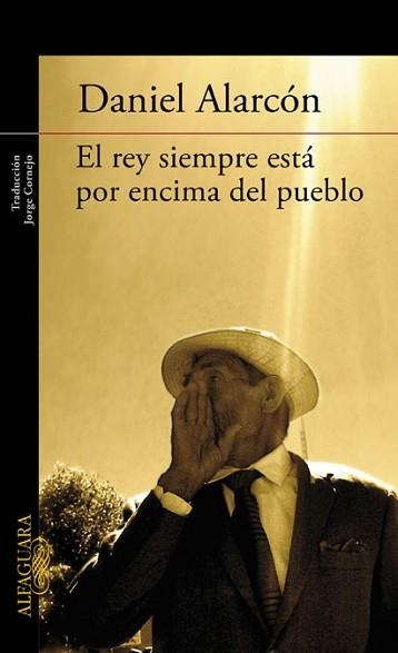 REY SIEMPRE POR ENCIMA DEL PUEBLO | 9788420406121 | ALARCON, DANIEL | Llibreria Aqualata | Comprar llibres en català i castellà online | Comprar llibres Igualada