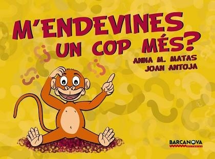 M'ENDEVINES UN COP MES? | 9788448926199 | MATAS, ANNA M. / ANTOJA, JOAN | Llibreria Aqualata | Comprar llibres en català i castellà online | Comprar llibres Igualada