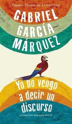 YO NO VENGO A DECIR UN DISCURSO | 9788439723530 | GARCIA MARQUEZ, GABRIEL | Llibreria Aqualata | Comprar libros en catalán y castellano online | Comprar libros Igualada