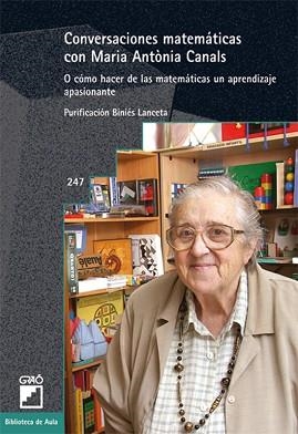 CONVERSACIONES MATEMATICAS CON MARIA ANTONIA CANALS | 9788478276523 | BIBNIES, PURIFICACION | Llibreria Aqualata | Comprar llibres en català i castellà online | Comprar llibres Igualada