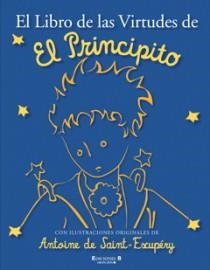 LIBRO DE LAS VIRTUDES DE EL PRINCIPITO, EL | 9788466645218 | SAINT-EXUPERY, ANTOINE DE | Llibreria Aqualata | Comprar llibres en català i castellà online | Comprar llibres Igualada