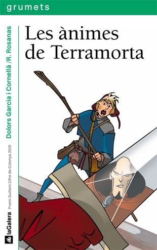 ANIMES DE TERRAMORTA, LES (GRUMETS 206) | 9788424636234 | GARCIA I CORNELLA, DOLORS / ROSANAS, R. | Llibreria Aqualata | Comprar llibres en català i castellà online | Comprar llibres Igualada