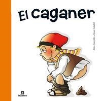 CAGANER, EL | 9788424631949 | CANYELLES, ANNA / CALAFELL, ROSER | Llibreria Aqualata | Comprar libros en catalán y castellano online | Comprar libros Igualada